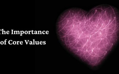 A Heart Check-up for Your Company – The Importance of Core Values