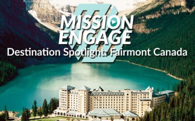 Destination Spotlight: Fairmont Canada