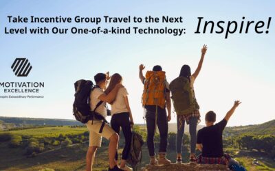 We’re Taking Incentive Group Travel to the Next Level with Our One-of-a-kind Technology: Inspire!