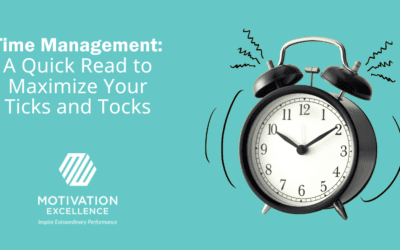 Time Management: A Quick Read to Maximize Your Ticks and Tocks